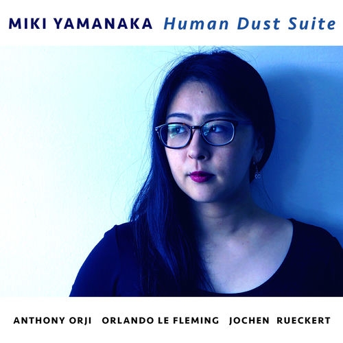 2020 Miki Yamanaka - Human Dust Suite {Outside In Music} [16-44,1]