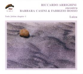 2007 Riccardo Arrighini encontra Fabrizio Bosso & Barbara Casini - Luiza {Philology} [16-44,1]