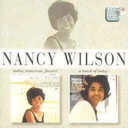 1997 Nancy Wilson - Today, Tomorrow, Forever & A Touch Of Today [CD]