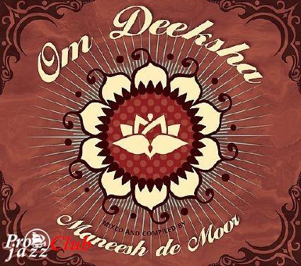 (New Age,Mantras) Maneesh de Moor - Om Deeksha - 2007, FLAC (image+.cue), lossless