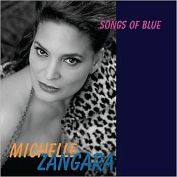 2013 Michelle Zangara - Songs Of Blue [CD]