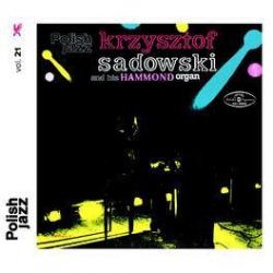 1970 Krzysztof Sadowski - Krzysztof Sadowski And His Hammond Organ (2006) {Polskie Nagrania} [CD]
