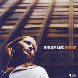 2008 Alejandra Bayas - Daydream [CD]