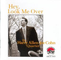 (Mainstream Jazz) The Harry Allen And Joe Cohn Quartet - Hey, Look Me Over - 2004, FLAC (tracks+.cue), lossless