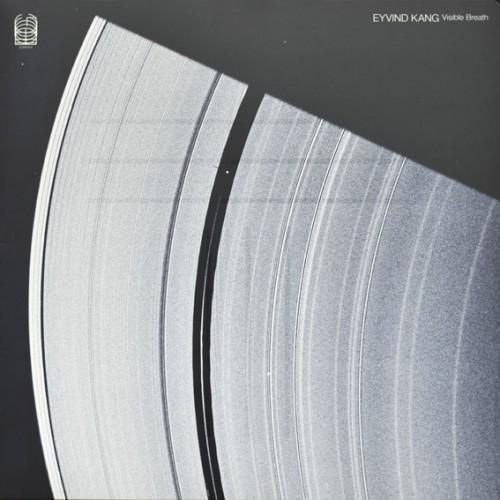 2012 Eyvind Kang ( Cuong Vu, Timb Harris, Stephen O'Malley, Taina Karr, Cristina Valdez, Jessika Kenney ) - Visible Breath [16-44,1]