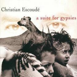 1998 Christian Escoud&eacute; - A Suite For Gypsies {Universal, Decca} [16-44,1]
