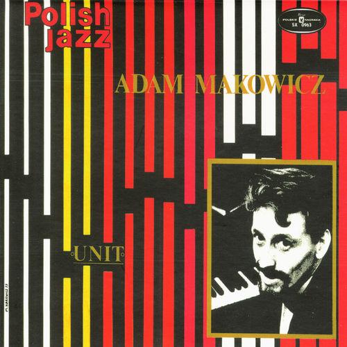 1973 Adam Makowicz - Unit {WM Poland} [CD]
