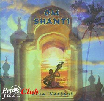 (New Age, Indian music, Sitar) Sina Vodjani - Om Shanti - 2002, APE (image + .cue), lossless (New Age, Indian music, Sitar) Sina Vodjani - Om Shanti - 2002, APE (image + .cue), lossless