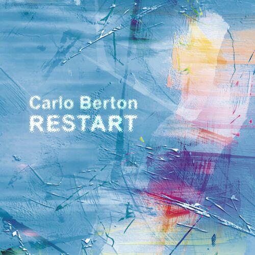 2023 Carlo Berton - Restart {Workin' Label} [24-44.1]