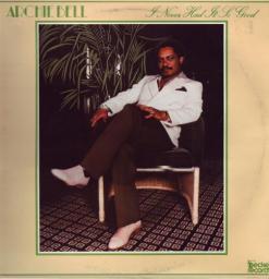 1981 Archie Bell - I Never Had It So Good [CD]