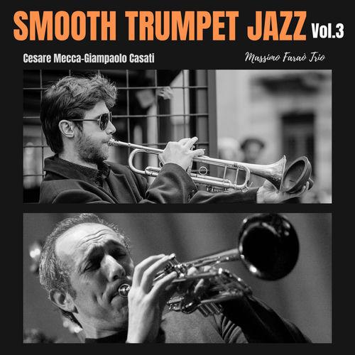 2023 Cesare Mecca, Giampaolo Casati - Smooth Trumpet Jazz, Vol 3 {Azzurra Music} [16-44,1]