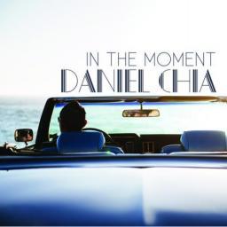 2017 Daniel Chia - In The Moment [CD]
