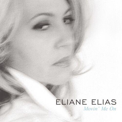 2004 Eliane Elias - Movin' Me On {BMG Music} [16-44,1]