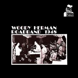 1978 Woody Herman & The Second Herd - Woody Herman Roadband 1948 (2023) {Hep} [24-96]