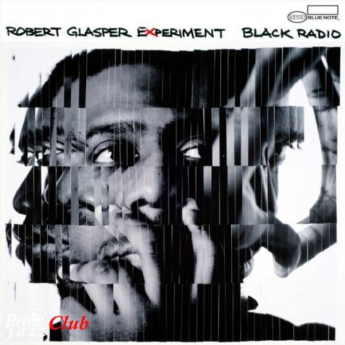 (Progressive Jazz/ R&B/ Hip-Hop) Robert Glasper Experiment - Black Radio - 2012, FLAC (tracks+.cue), lossless (Progressive Jazz/ R&B/ Hip-Hop) Robert Glasper Experiment - Black Radio - 2012, FLAC (tracks+.cue), lossless
