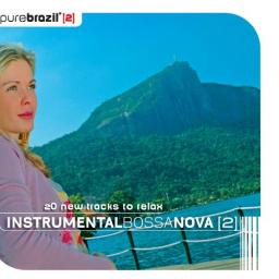 2005 Pure Brazil II: Instrumental Bossa Nova 2 [CD]