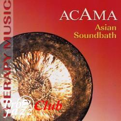 (Meditative) Acama - Asian Soundbath 2002, Tibetan Temple Bells 1999 FLAC (image+.cue), lossless (Meditative) Acama - Asian Soundbath 2002, Tibetan Temple Bells 1999 FLAC (image+.cue), lossless