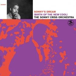 1968 The Sonny Criss Orchestra - Sonny's Dream (Birth Of The New Cool) (2025) {Prestige, Craft} [24-192]