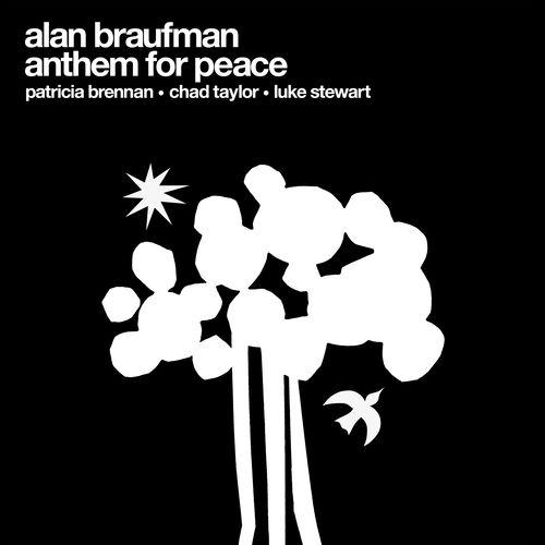 2026 Alan Braufman - Anthem for Peace {Valley of Search} [24-96]