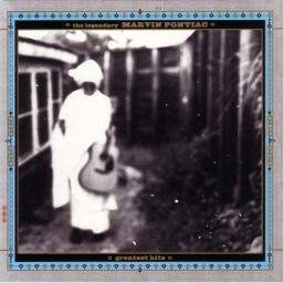 2000 Marvin Pontiac ~ Legendary Marvin Pontiac Greatest Hits by John Lurie [CD]