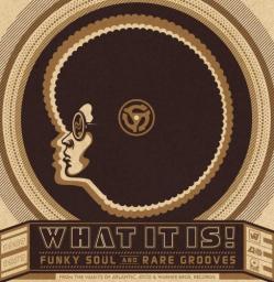 1977 VA - What It Is! Funky Soul and Rare Grooves 1967-1977 [CD]