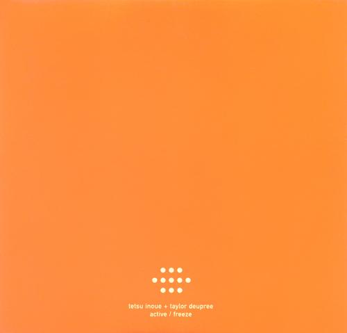 (Abstract, Microsound, Experimental) Tetsu Inoue + Taylor Deupree - Active / Freeze - 2000, FLAC (image+.cue), lossless