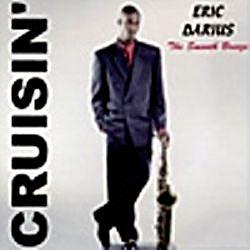 2001 Eric Darius - Cruisin' [CD]