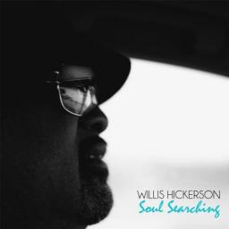 2013 Willis Hickerson - Soul Searching [CD]