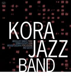2011 Kora Jazz Band - Kora Jazz Band & Guests [CD]
