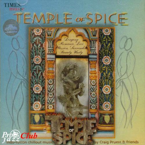 (Ethnic Fusion, Chillout, Meditative) Craig Pruess - Temple Of Spice - 2003, FLAC (image+.cue), lossless