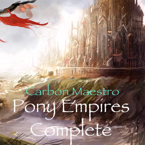 2013 Carbon Maestro - Pony Empires Complete - 2013 (Web-релиз) [CD]