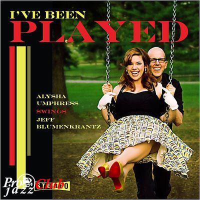 (Jazz Vocal) Alysha Umphress - I've Been Played: Alysha Umphress Swings Jeff Blumenkrantz (2015) [MP3, 320 kbps]