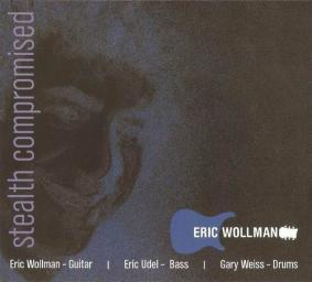 2007 Eric Wollman - Stealth Compromised [CD]