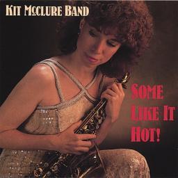 1996 Kit McClure Band - Some Like It Hot [CD]