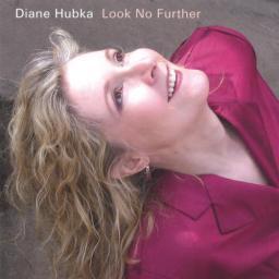 2000 Diane Hubka - Look No Further [CD]