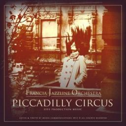 2015 Francia Jazzline Orchestra - Piccadilly Circus [CD]