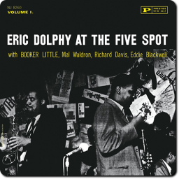 [TR24][OF] Eric Dolphy - At The Five Spot, Vol. 1 - 1961/2014 (Hard Bop)