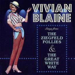 2008 Vivian Blaine - Sings Songs from The Ziegfeld Follies & The Great White Way [CD]