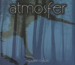 2007 Atmosfer(Fusion band of Turkey) - A&eth;a&ccedil;lar&yacute;n &ouml;yk&uuml;s&uuml; [CD]