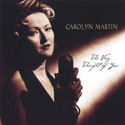 2005 Carolyn Martin - The Very Thought Of You [CD]