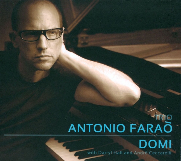 2011 Antonio Farao Trio - Domi {Cristal} [CD]