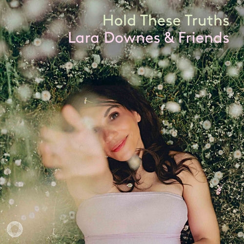2026 Lara Downes - Hold These Truths {Pentatone} [24-96]