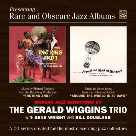 1957 Gerald Wiggins - The King and I + Around the World in 80 Days (2024) {Fresh Sound} [24-44,1]