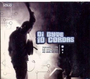 2005 Hamilton De Holanda - 01 Byte 10 Cordas [CD]
