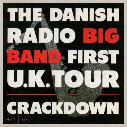 1990 The Danish Radio Big Band - First U.K. Tour - Crackdown [CD]