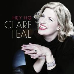 2011 Clare Teal - Hey Ho! [CD]