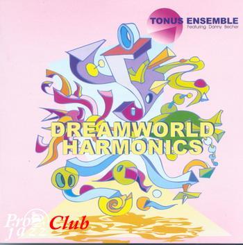 (NewAge &amp; Meditative) Tonus Ensemble (Danny Becher) - Dreamworld Harmonics - 2006, APE (image+.cue), lossless
