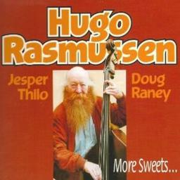 2000 Hugo Rasmussen - More Sweets [CD]