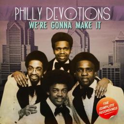 2011 Philly Devotions - We're Gonna Make It - The Complete Recordings [CD]