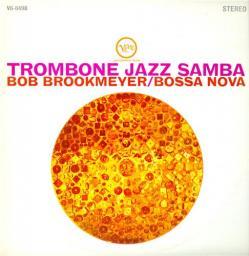 1962 Bob Brookmeyer - Trombone Jazz Samba [CD]